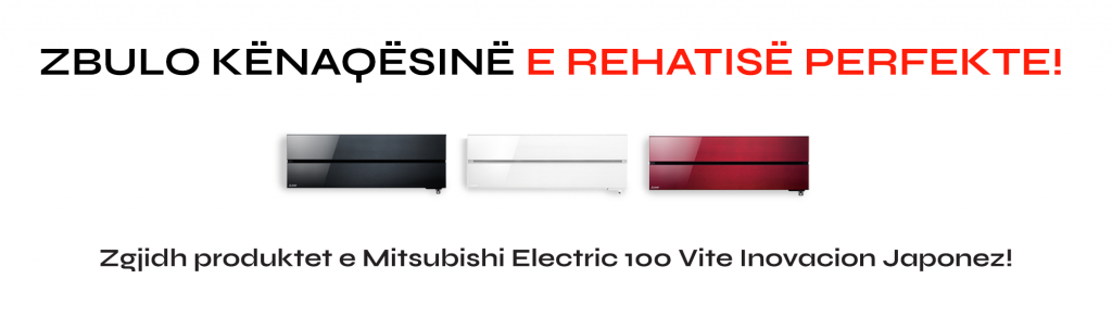 Kondicioner MITSUBISHI ELECTRIC, A+++ NE FTOHJE A+++ NE NGROHJE, EKONOMIK, INVERTER, i kuq, i zi, i bardhe, elegant